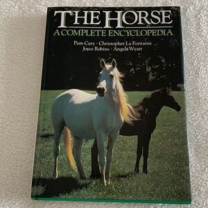 The Horse:‎ A Complete Encyclopedia Illustrated History Hardcover Book